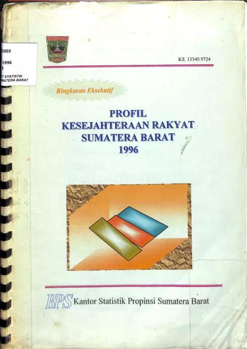 Executive Summary of Sumatera Barat People's Welfare Profile 1996