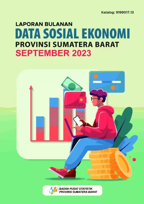 Laporan Bulanan Data Sosial Ekonomi Provinsi Sumatera Barat edisi September 2023