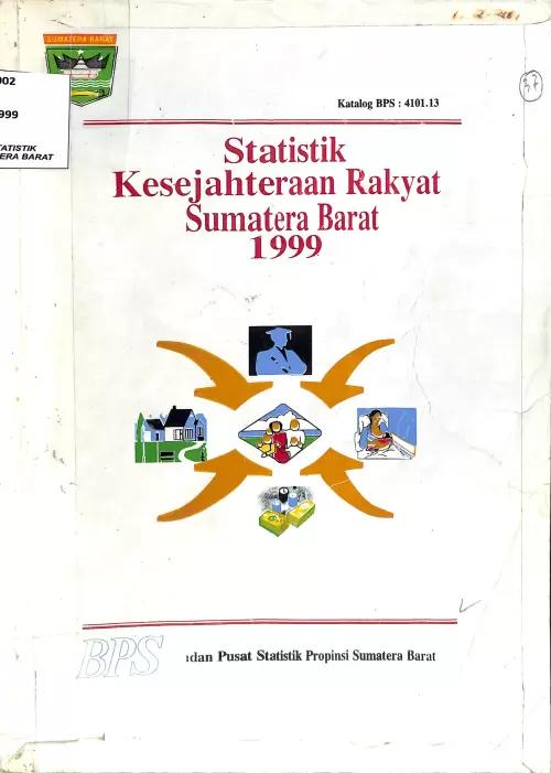 Sumatera Barat People's Welfare Statistics 1999