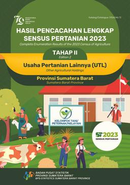 Hasil Pencacahan Lengkap Sensus Pertanian 2023 -Tahap II Usaha Pertanian Lainnya (UTL) Provinsi Sumatera Barat