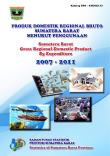 Produk Domestik Regional Bruto Sumatera Barat Menurut Penggunaan 2007-2011