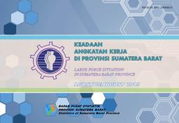 Keadaan Angkatan Kerja Di Provinsi Sumatera Barat Agustus 2015