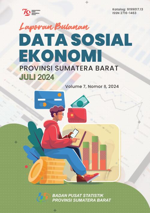 Laporan Bulanan Data Sosial Ekonomi Provinsi Sumatera Barat Juli 2024