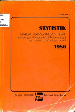 Wholesale Price Statistics For Several Regency/Municipality In Sumatera Barat Province 1986