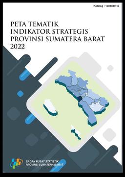 Thematic Map Of  Sumatera Barat Province Strategic Indicators 2022