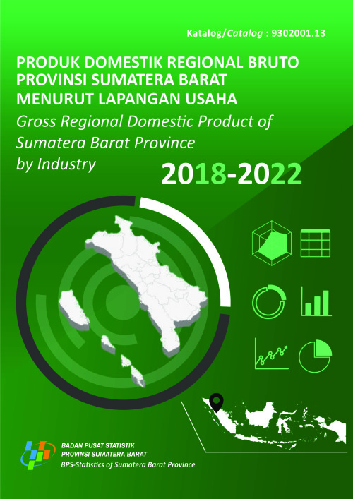Produk Domestik Regional Bruto Provinsi Sumatera Barat Menurut Lapangan Usaha 2018-2022